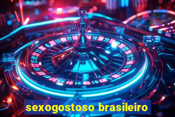 sexogostoso brasileiro